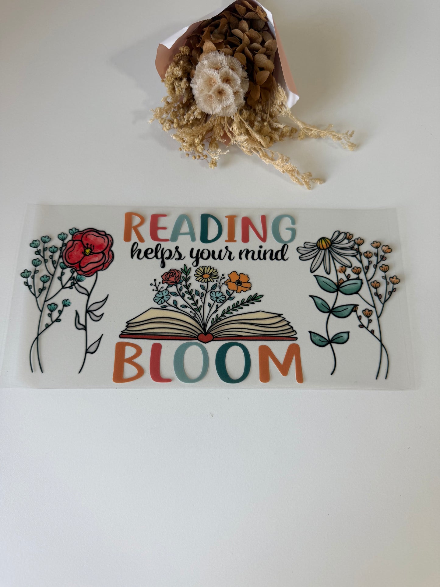 Reading helps your mind bloom uv dtf wrap