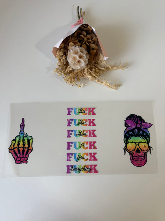 F*ck uv dtf wrap