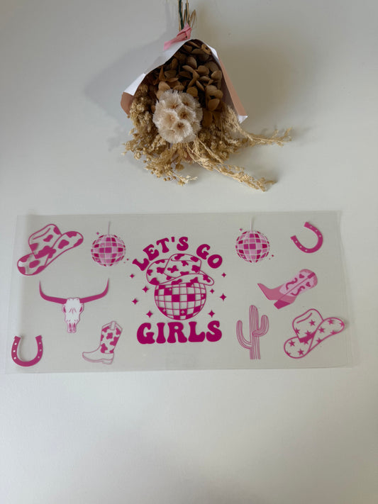Let’s go girls uv dtf wrap