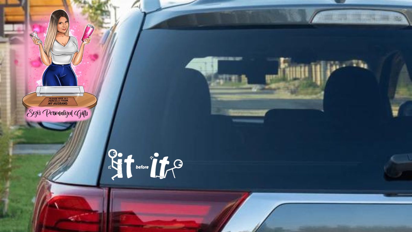 F it before it f you car decal