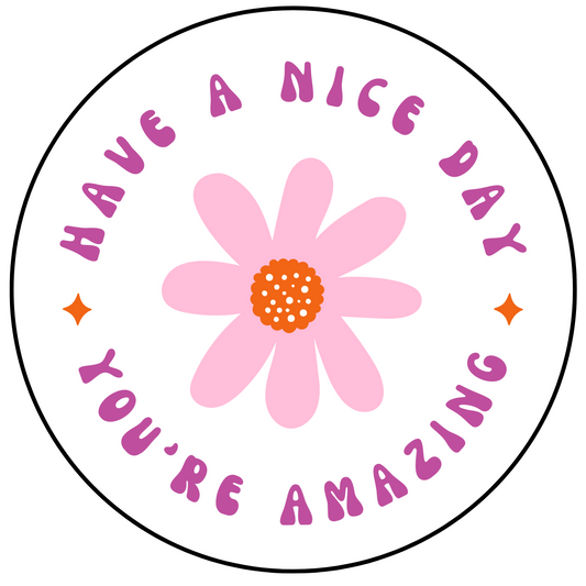 Have a nice day round decal