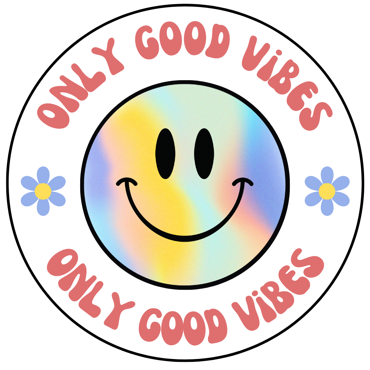 Good vibes only round decal